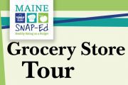 Maine SNAP-Ed Grocery Store Tour