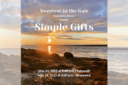 Sweetest in the Gale presents "Simple Gifts"