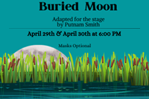 The Theater Project presents: Buried Moon