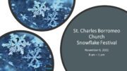St. Charles Borromeo Snowflake Festival