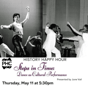 Pejepscot History Center Presents: Steps in Time: Dance as Cultural Performance with June Vail
