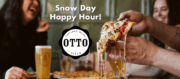 Snow Day Happy Hour with OTTO!