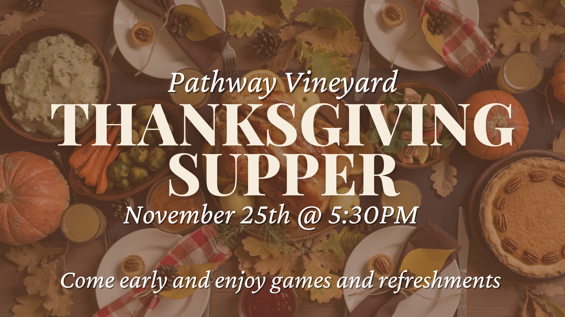 Thanksgiving Supper at Pathway Vineyard, Brunswick